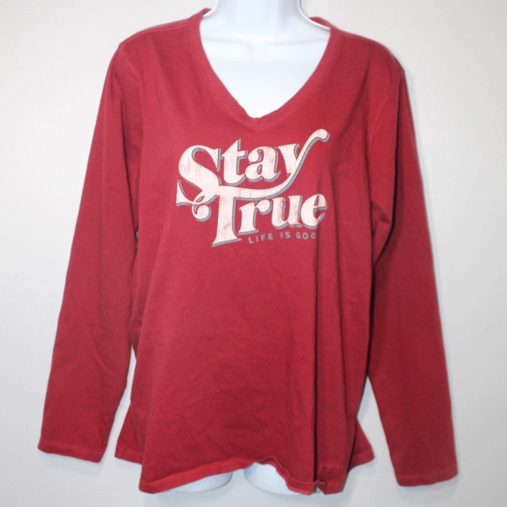 Life is Good Stay True Women’s Size XL